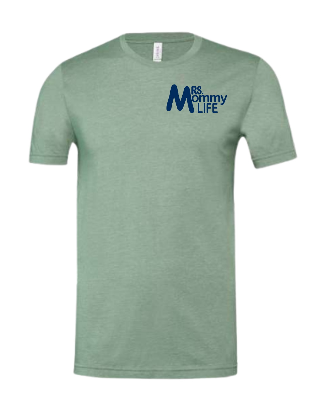 Mrs. Mommy —  Everyday Tee